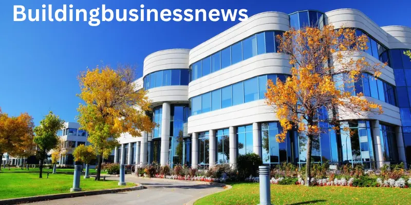 Buildingbusinessnews updates