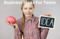 Business Ideas for Teens: Complete Guide to Start, Grow & Succeed Early