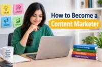 How to Become a Content Marketer: A Step-by-Step Career Guide