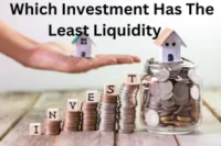 Which Investment Has the Least Liquidity: A Complete Guide for Smart Investors